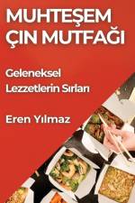 Muhte¿em Çin Mutfa¿¿ af Eren Y¿lmaz