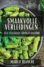 Smaakvolle Verleidingen af Marco Bianchi