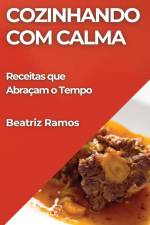 Cozinhando com Calma af Beatriz Ramos