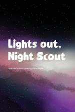 Lights Out, Night Scout af Elzie Doyle