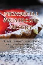 PRZYJ¿CIA I ¿WI¿TECZNE DESERY af Maja Górska