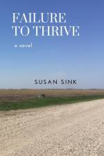 Failure to Thrive af Susan Sink