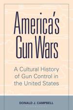 Campbell, D: America's Gun Wars af Donald J Campbell
