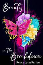 Beauty in the Breakdown af Renee Lynn Furlow
