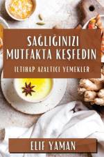 Sa¿l¿¿¿n¿z¿ Mutfakta Ke¿fedin af Elif Yaman