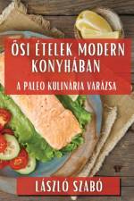 ¿si Ételek Modern Konyhában af Laszlo Szabo