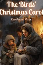 The Birds' Christmas Carol af Kate Douglas Wiggin