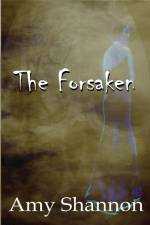 The Forsaken af Amy Shannon