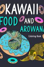 Kawaii Food and Arowana Coloring Book af Paperland