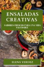 Ensaladas Creativas af Elena Verdez