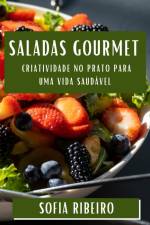 Saladas Gourmet af Sofia Ribeiro