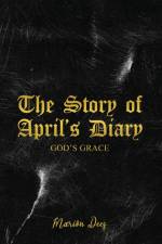 The Story of April's Diary af Marion Dees
