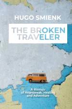 The Broken Traveler af Hugo Smienk