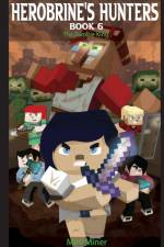 Herobrine's Hunters Book 6 af Mini Miner