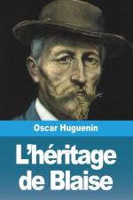 L'héritage de Blaise af Oscar Huguenin