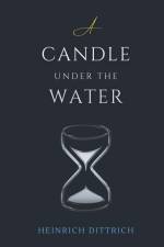 A Candle Under the Water af Heinrich Dittrich