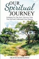 Our Spiritual Journey af Travis Hemingway