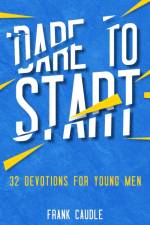 Dare To Start af Frank Caudle