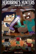 Herobrine's Hunters Book 5 af Mini Miner