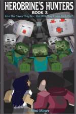 Herobrine's Hunters Book 3 af Mini Miner