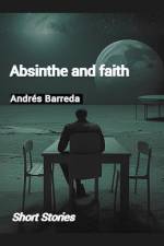 Absinthe and Faith af Andrés Barreda