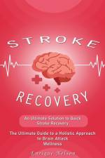Stroke Recovery af Enrique Nelson