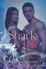 Shark Bait af T. M. Payne