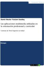 Las aplicaciones multimedia utilizadas en la orientación profesional y curricular af Damir Nester Yexiam Saedeq