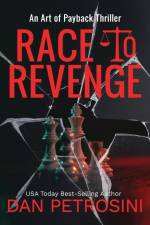 Race To Revenge af Dan Petrosini