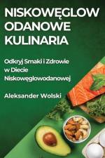 Niskow¿glowodanowe Kulinaria af Aleksander Wolski