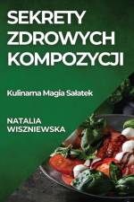 Sekrety Zdrowych Kompozycji af Natalia Wiszniewska