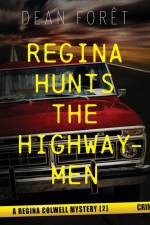Regina Hunts the Highwaymen af Dean Forêt