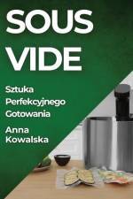 Sous-Vide af Anna Kowalska