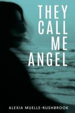 They Call Me Angel af Alexia Muelle-Rushbrook