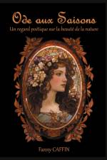 Ode aux Saisons af Fanny Caffin