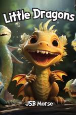 Little Dragons af Jsb Morse