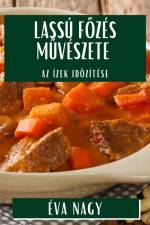 Lassú F¿zés M¿vészete af Éva Nagy