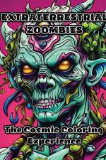 Extraterrestrial Zoombies af Colorzen
