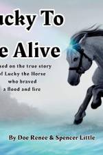 Lucky To Be Alive af Meral Doe Renée Jones