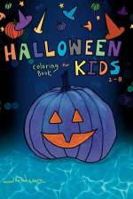 Halloween Coloring Book For Kids 2-8 af Jan M Weaver