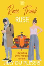 The Race Track Ruse af Jilly Du Plessis
