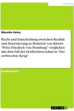 Recht und Entscheidung zwischen Realität und Inszenierung in Heinrich von Kleists 