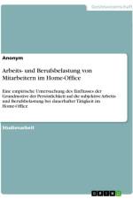 Arbeits- und Berufsbelastung von Mitarbeitern im Home-Office af Anonymous