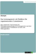 Das Leistungsmotiv als Prädiktor für organisationales Commitment af Anonymous