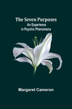 The Seven Purposes af Margaret Cameron