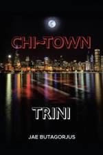 Chi Town Trini af Jae Butagorjus