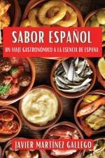 Sabor Español af Javier Martínez Gallego
