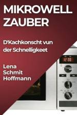 Mikrowell Zauber af Lena Schmit-Hoffmann