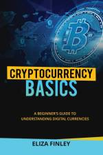 Cryptocurrency BASICS af Eliza Finley