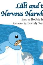 Lilli and the Nervous Narwhal af Bobbie Isabel